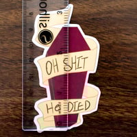 he's dead sticker - Thumbnail 2