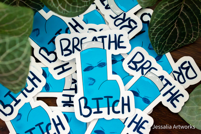 Breathe Bitch sticker