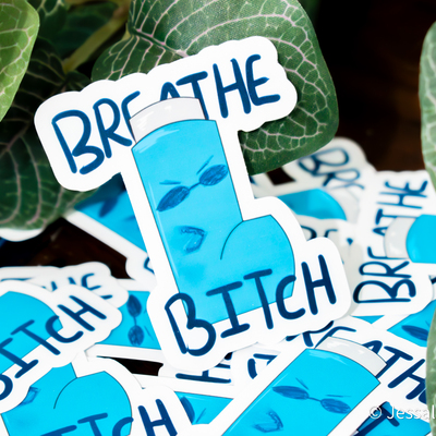Breathe bitch sticker