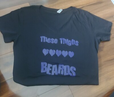 Ladies These Thighs ❤️ Beards Tshirt