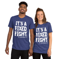 "It's a Fixed Fight" Christian Short Sleeve Unisex T-shirt - Thumbnail 3