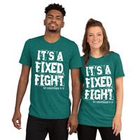 "It's a Fixed Fight" Christian Short Sleeve Unisex T-shirt - Thumbnail 4