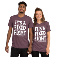 "It's a Fixed Fight" Christian Short Sleeve Unisex T-shirt - Thumbnail 5