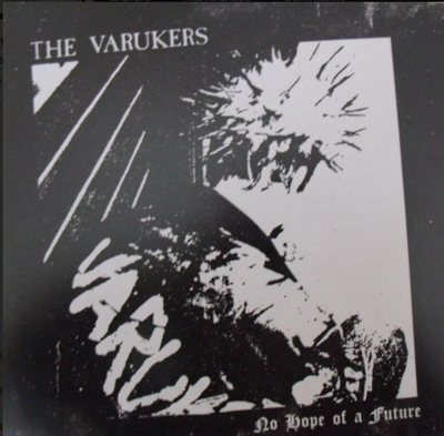 The Varukers - No Hope of a Future