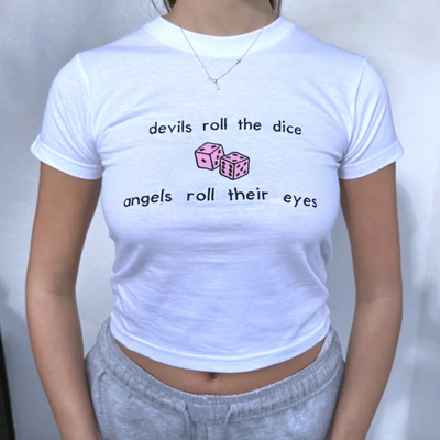 Devils roll the dice angels roll the eyes baby tee