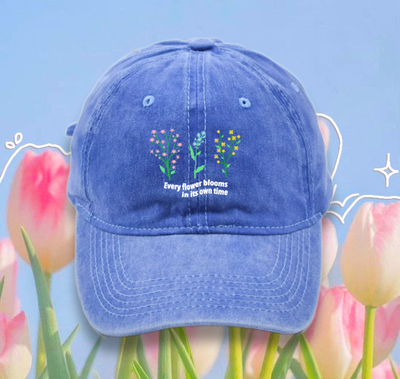 EVERY FLOWER BLOOMS IN ITS OWN TIME MID WASH CAP