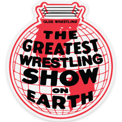 Greatest wrestling show on earth