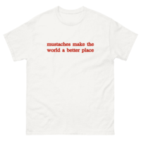 Free Shipping-MUSTACHES MAKE A BETTER PLACE TEE - Thumbnail 2