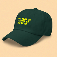 Free Shipping-THIS YEAR IS GONNA BE MY YEAR CAP - Thumbnail 3