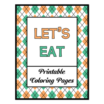 Let's eat printable coloring pages