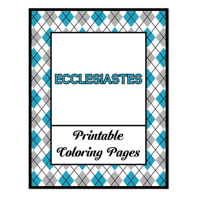 Ecclesiastes_Printable Coloring Pages