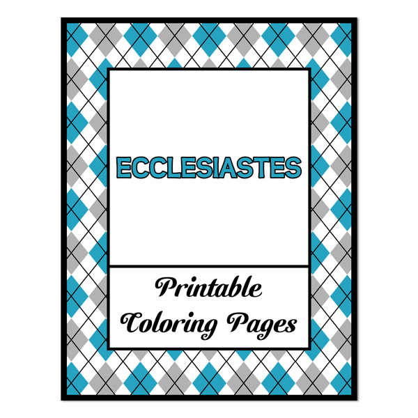 Ecclesiastes_Printable Coloring Pages
