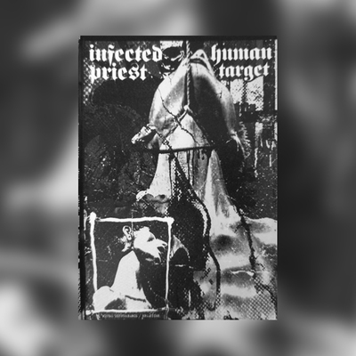 Infected Priest / Human Target - Split