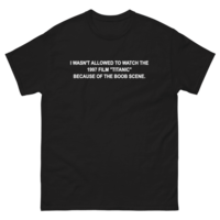 Free Shipping-I WASN'T ALLOWED TO WATCH TITANIC TEE - Thumbnail 1