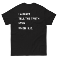 Free Shipping-I ALWAYS TELL THE TRUTH WHEN I LIE TEE - Thumbnail 3