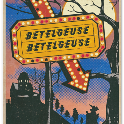 Beetlejuice/betelgeuse sign print/poster