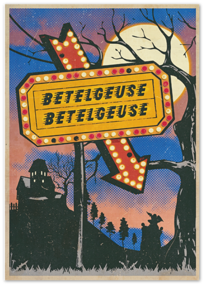 Beetlejuice/Betelgeuse Sign Print/Poster