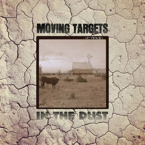 Moving Targets "In the Dust" 12" LP (Dead Broke & Boss Tuneage)