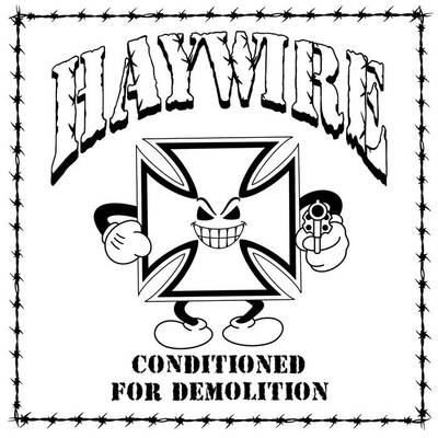 Haywire- condition for demolition lp