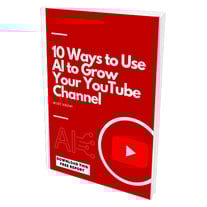 10 Ways To Use AI To Grow Your YouTube Channel