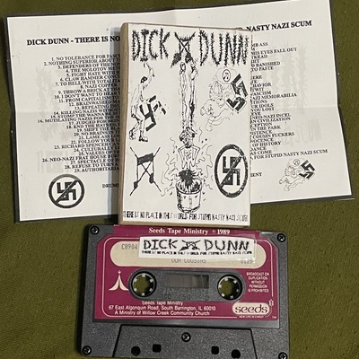 Dick dunn – there is no place in this world, for stupid nasty nazi scum tape