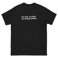 Free Shipping-MY NECK MY BACK MY ANXIETY ATTACKS TEE - Thumbnail 2