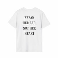 Free Shipping-BREAK HER BED,NOT HER HEART TEE - Thumbnail 4
