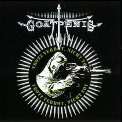 Goatpenis "trotz verbot, nicht tot" cd