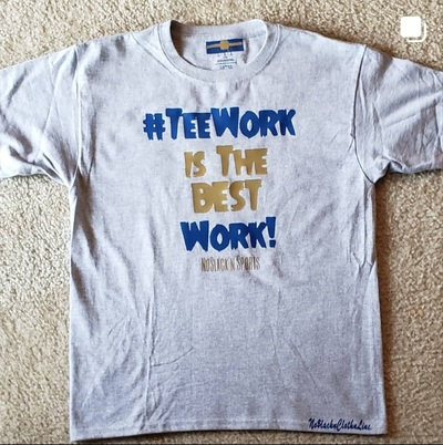 Tee Work is The Best Work! 