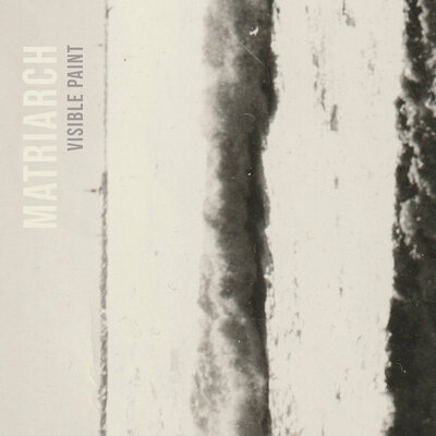 Matriarch 'visible paint' cd