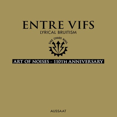 Entre vifs 'art of noises - 110th anniversary' 12"
