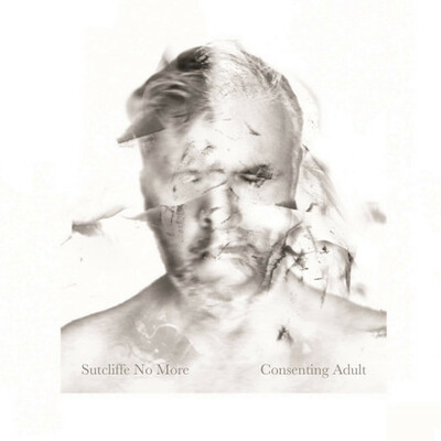 Sutcliffe no more 'consenting adult' 2xcd - Thumbnail 3