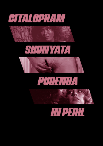 Cital0pram Shunyata 'Pudenda In Peril' C-30