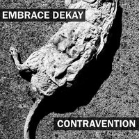 special packaging edition Embrace Dekay & Contravention C-20 - Thumbnail 2