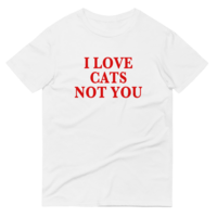 Free Shipping-I LOVE CATS NOT YOU TEE - Thumbnail 1
