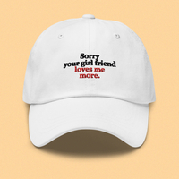 Free Shipping-SORRY YOUR GIRL FRIEND LOVES ME MORE CAP - Thumbnail 2
