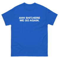 Free Shipping-AHH SHI*,HERE WE GO AGAIN TEE - Thumbnail 4