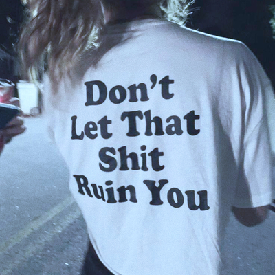 Free shipping-don't let that shi* ruin you tee - Thumbnail 1