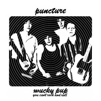 Puncture "mucky pup/you can't rock'n'roll" 7" - Thumbnail 1