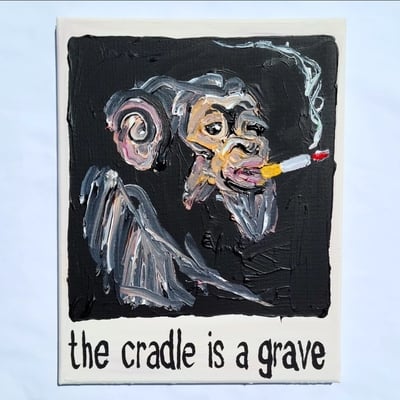 The cradle is a grave  - Thumbnail 4