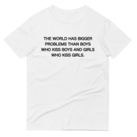Free Shipping-"THE WORLD HAS BIGGER PROBLEMS" TEE - Thumbnail 1