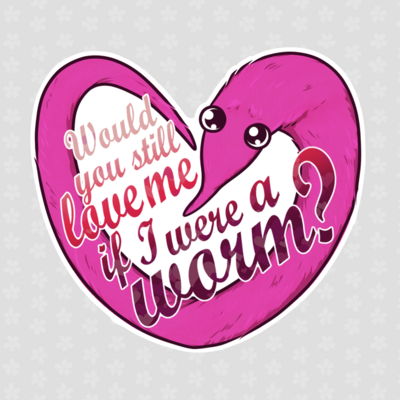 "would you still love me if i were a worm" worm on a string sticker | 3x3" die-cut sticker - Thumbnail 3