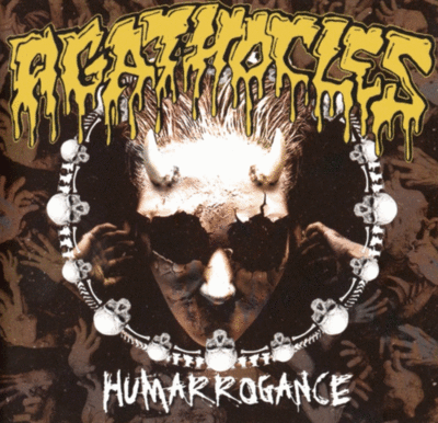 CD: Agathocles "Humarrogance"