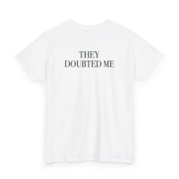 Free Shipping-THEY DOUBTED ME TEE - Thumbnail 1
