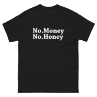 Free Shipping-NO MONEY NO HONEY TEE - Thumbnail 2