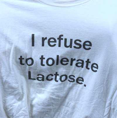 Free Shipping-I REFUSE TO TOLERATE LACTOSE TEE