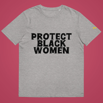 Protect black women tee