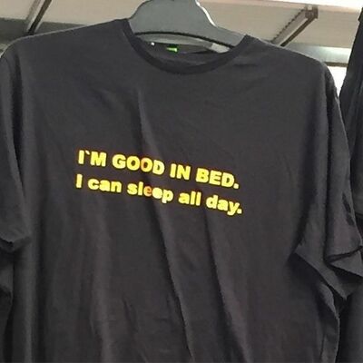 Free Shipping-I'M GOOD IN BED I CAN SLEEP ALL DAY TEE