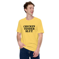 Chicken tender slut t-shirt Unisex - Thumbnail 27