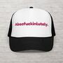 Absofuckinlutely Sassy Foam Hat: Funny Cussing Cap, Vulgar Statement Lid, Naughty Trucker Hat - Inappropriate Saying Gift For Her Or Him-2